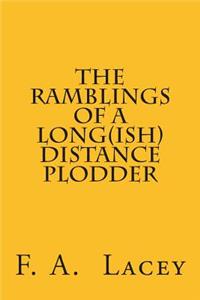 Ramblings of a Long(ish) Distance Plodder