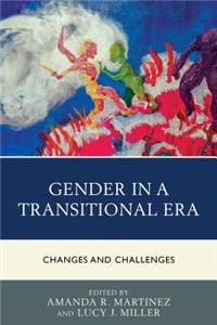 Gender in a Transitional Era