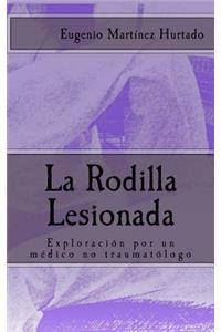 La Rodilla Lesionada