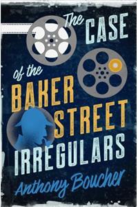The Case of the Baker Street Irregulars