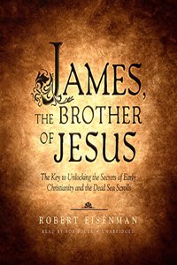 James, the Brother of Jesus Lib/E