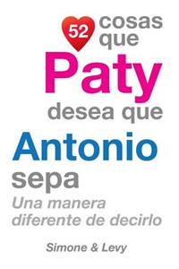 52 Cosas Que Paty Desea Que Antonio Sepa