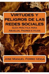 Virtudes y peligros de las redes sociales