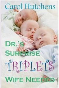 Dr.'s Surprise Triplets Wife Needed: Medical Romance