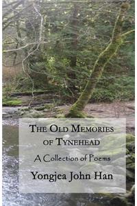 The Old Memories of Tynehead