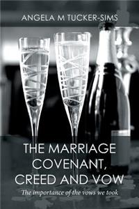 Marriage Covenant, Creed and Vow