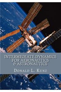 Intermediate Dynamics for Aeronautics & Astronautics
