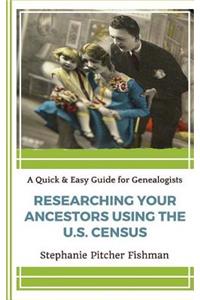 Researching Your Ancestor Using the U.S. Census