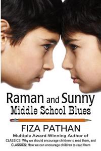 Raman and Sunny: Middle School Blues