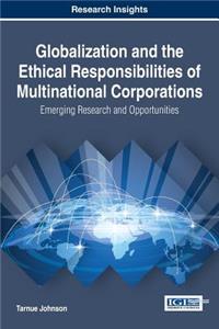 Globalization and the Ethical Responsibilities of Multinational Corporations