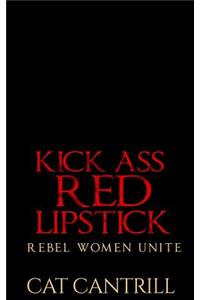 Kick Ass Red Lipstick