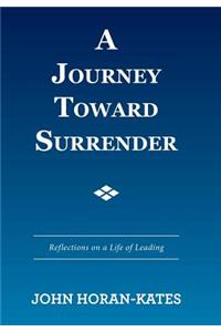 A Journey Toward Surrender