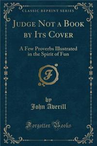 Judge Not a Book by Its Cover