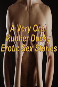 A Very Oral Rubber Ducky Erotic Sex Stories