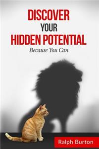 Discover Hidden Potential