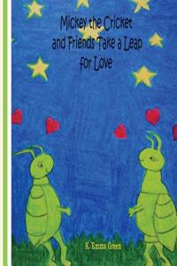 Mickey the Cricket and Friends Take a Leap for Love
