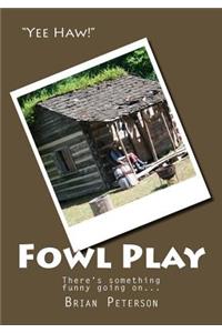 Fowl Play