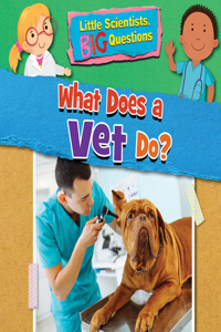 What Does a Vet Do?