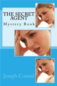 The Secret Agent Joseph Conrad: Mystery Book