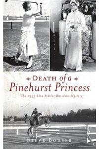 Death of a Pinehurst Princess