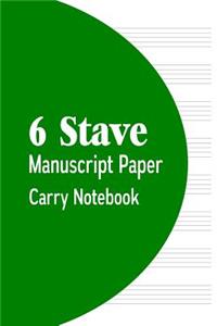 6 Stave Manuscript Paper Carry Notebook