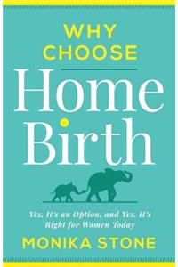 Why Choose Home Birth