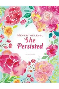 Nevertheless She Persisted Notebook - Dot Grid