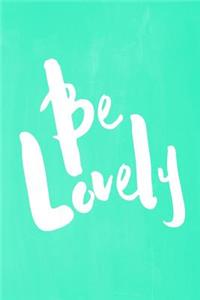 Chalkboard Pastel Journal - Be Series - Be Lovely (Green)