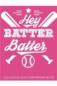 College Ruled Composition Book Pink Hey Batter Batter
