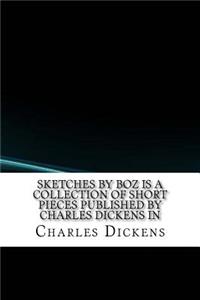 Sketches by Boz