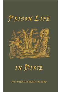 Prison Life in Dixie