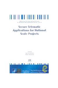 Secure Telematic Applications for National Scale Projects
