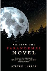 Writing the Paranormal Novel