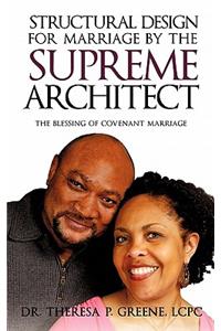 Structural Design for Marriage by the Supreme Architect