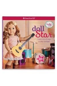 Doll Star: Create Lots of Ways to Play Onstage!