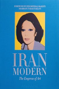 Iran Modern: The Empress of Art