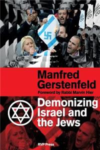 Demonizing Israel and the Jews