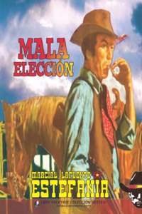 Mala eleccion (Coleccion Oeste)