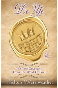 Be Ye Perfect