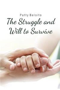 Struggle and Will to Survive