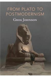 From Plato to Postmodernism