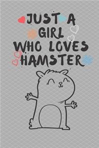 Just A Girl Who Loves Hamster