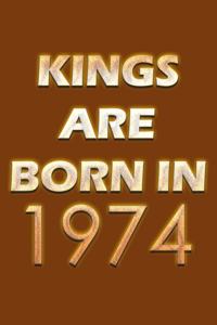 Kings Are Born In 1974 Notebook: Lined Notebook/Journal Gift 120 Pages, 6x9 Soft Cover, Matte Finish, Orange Cover