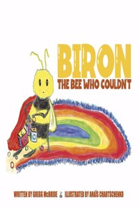 Biron the Bee Who Couldn't