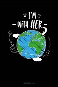 I'm With Her Planet: Address Book