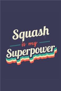 Squash Is My Superpower