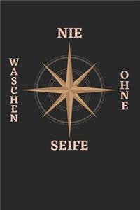 Nie Ohne Seife Waschen