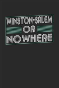 Winston-Salem or nowhere