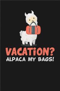 Vacation? Alpaca My Bags