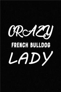 Crazy French Bulldog Lady